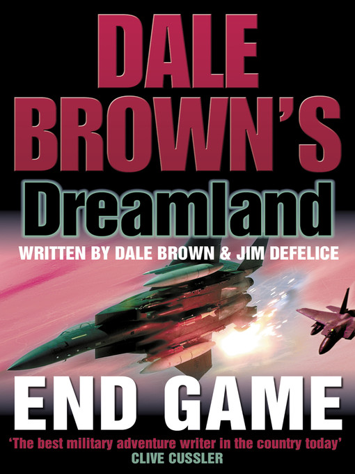 Title details for End Game by Dale Brown - Available